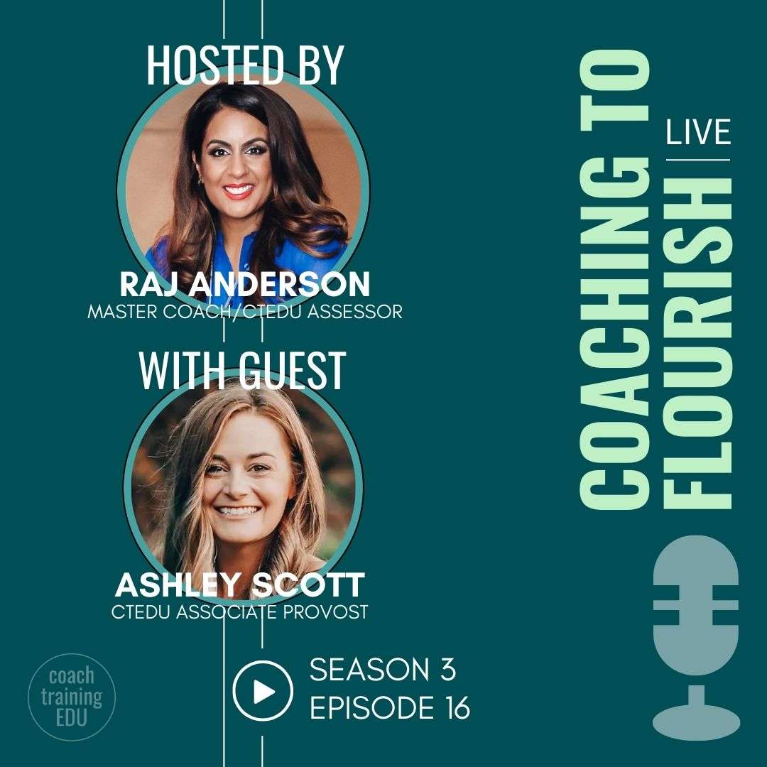 Coaching to Flourish Season 3 | Episode 16