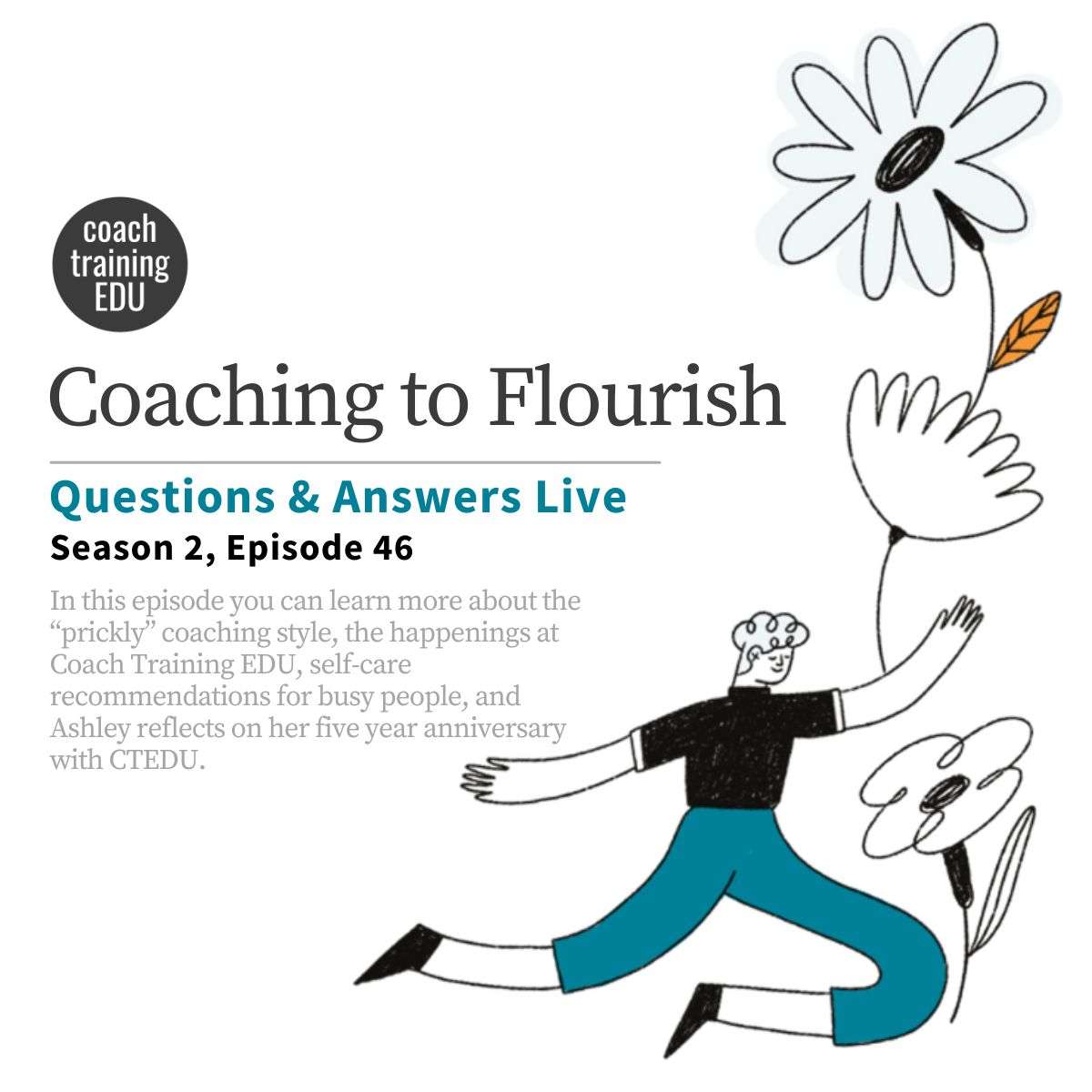 Coaching to Flourish Season 2 Episode 46