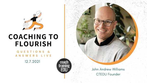Coaching to Flourish Q&A Live Session Episode 49