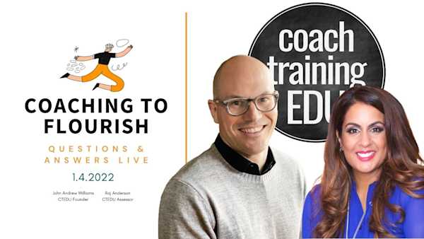 Coaching to Flourish Q&A Live Session Season 2 Episode 1 Coaching to Flourish Q&A Live Session Season 2 Episode 1
